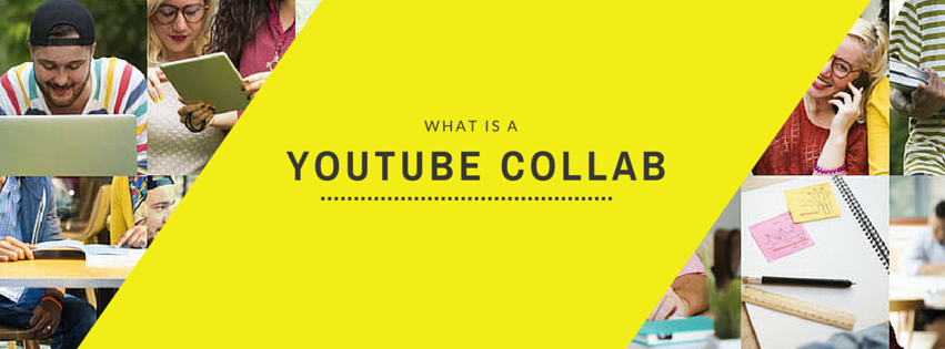 What is a YouTube collab? Why do YouTubers collaborate?